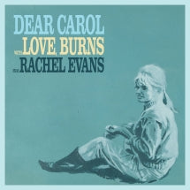 LOVE, BURNS - DEAR CAROL / DRAWN TOGETHER [7 INCH]
