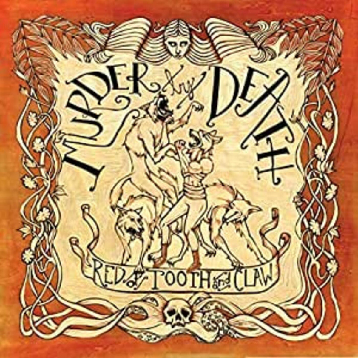 MURDER BY DEATH - RED OF TOOTH AND CLAW