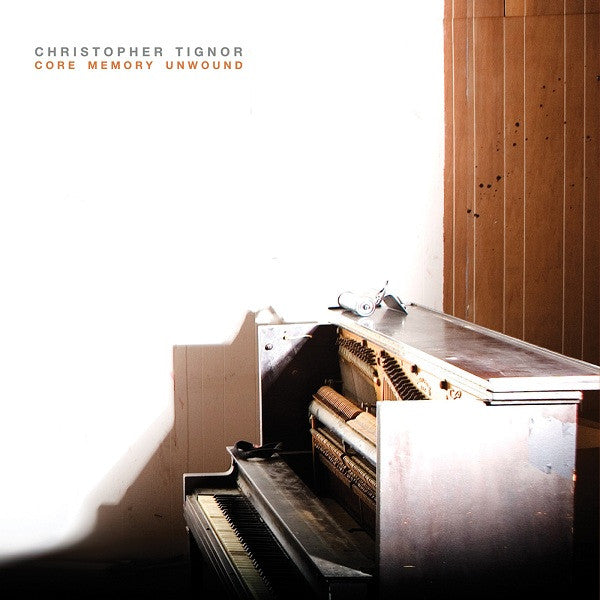 TIGNOR, CHRISTOPHER  - CORE MEMORY UNWOUND