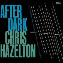 CHRIS HAZELTON - AFTER DARK [CD]