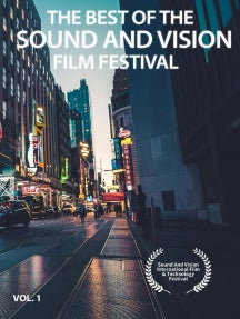 THE BEST OF THE SOUND AND VISION FILM FESTIVAL VOL. 1 [DVD]