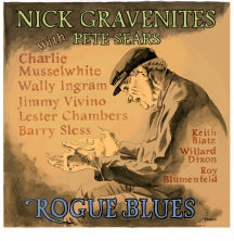 NICK GRAVENITES & PETE SEARS - ROGUE BLUES [CD]