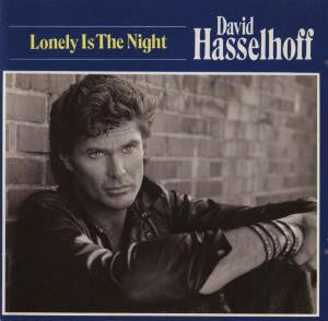 HASSELHOFF, DAVID  - LONELY IS THE NIGHT