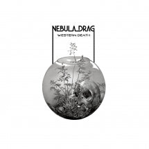 NEBULA DRAG - WESTERN DEATH [LP]