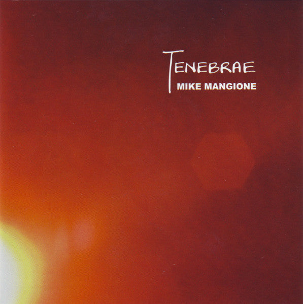 MANGIONE, MIKE  - TENEBRAE
