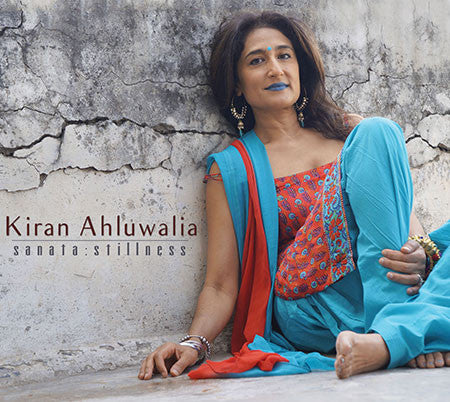 AHLUWALIA, KIRAN  - SANATA: STILLNESS