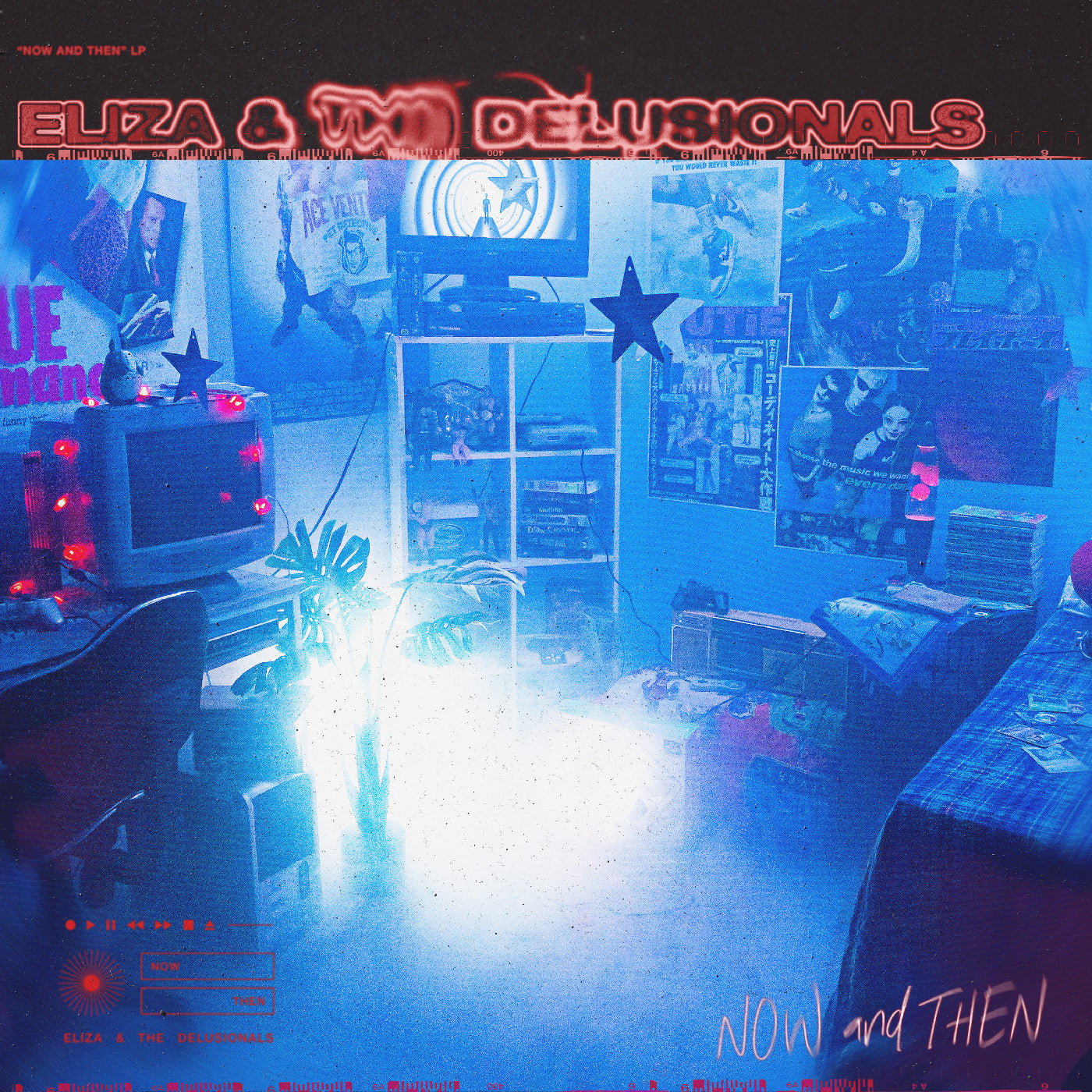 ELIZA & THE DELUSIONALS - NOW AND THEN