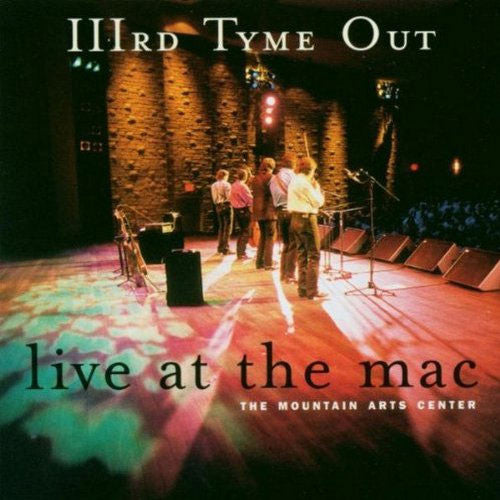 IIIRD TYME OUT  - LIVE AT THE MAC V2