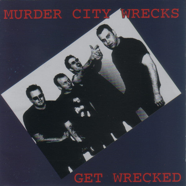 MURDER CITY WRECKS  - GET WRECKED