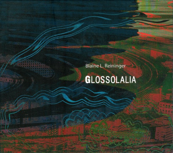 REININGER, BLAINE L.  - GLOSSOLALIA