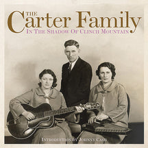 CARTER FAMILY - IN THE SHADOW OF CLINCH MOUNTAIN [CD]