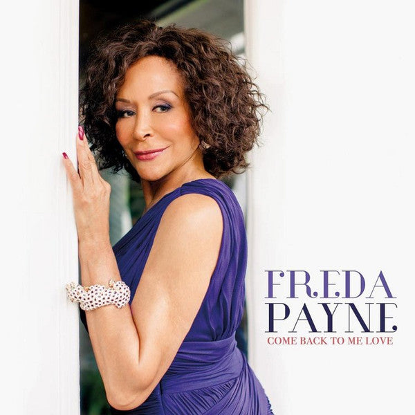 PAYNE, FREDA  - COME BACK TO ME LOVE