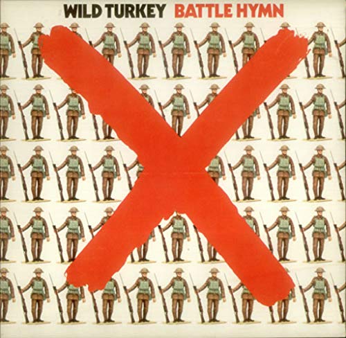 WILD TURKEY - BATTLE HYMN