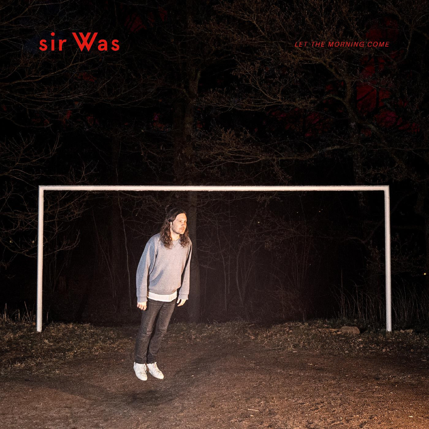 SIR WAS - LET THE MORNING COME (INDIE EXCLUSIVE, NATURAL COLOR VINYL)