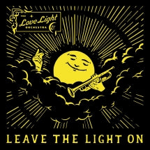 LOVE LIGHT ORCHESTRA - LEAVE THE LIGHT ON [LP]