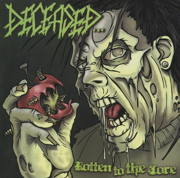 DECEASED  - ROTTEN TO THE CORE