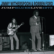 JIMMY WITHERSPOON & ROBBEN FORD - JUMP BLUES LIVE 1972 (BLACK VINYL) [LP]