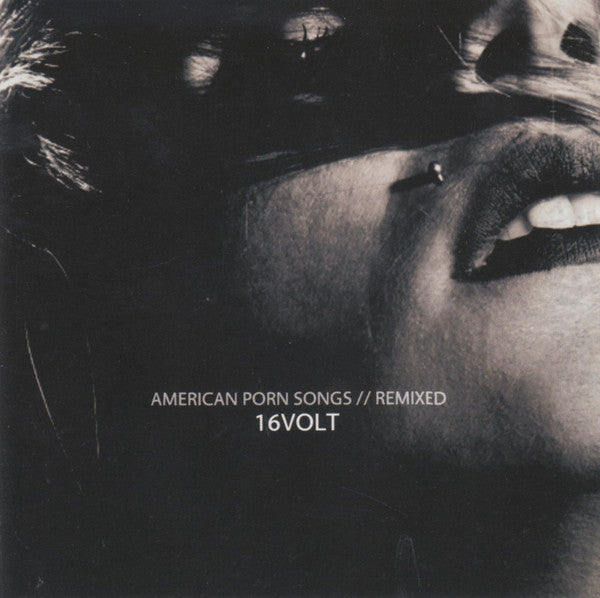 16 VOLT  - AMERICAN PORN SONGS REMIXED