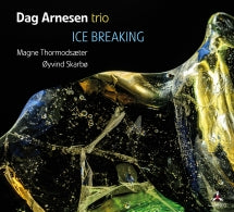 DAG ARNESEN TRIO - ICE BREAKING [CD]