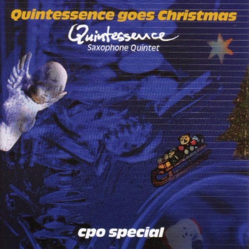 QUINTESSENCE SAXOPHONE QUINTET  - QUINTESSENCE GOES CHRISTMAS