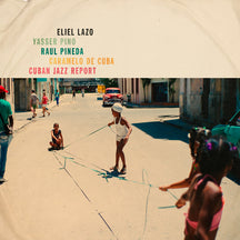 ELIEL LAZO & YASSER PINO & RAUL PINEDA - CUBAN JAZZ REPORT [CD]