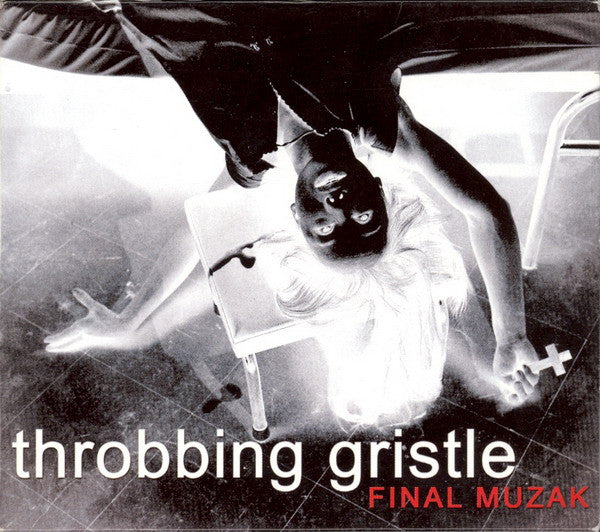 THROBBING GRISTLE  - FINAL MUZAK