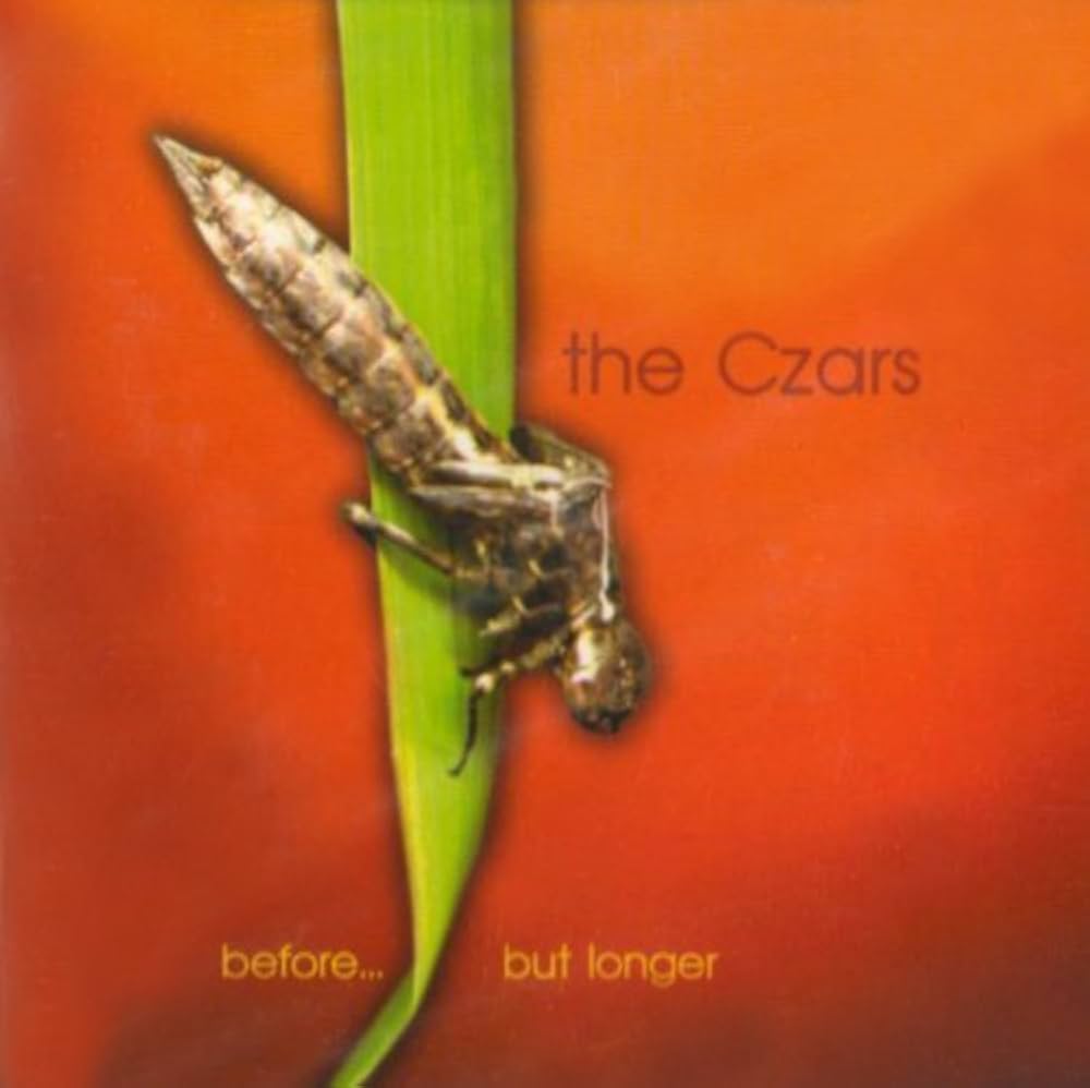 CZARS  - BEFORE BUT LONGER