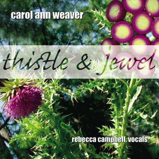 WEAVER, CAROL ANN  - THISTLE & JEWEL