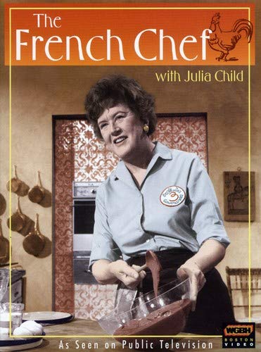 JULIA CHILD: THE FRENCH CHEF