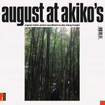 ALEX ZHANG HUNGTAI - AUGUST AT AKIKO'S: ORIGINAL MOTION PICTURE SOUNDTRACK [LP]