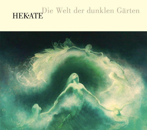 HEKATE  - DIE WELT DER DUNKLEN GARTEN