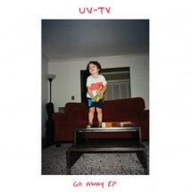 UV-TV - GO AWAY EP [7 INCH]