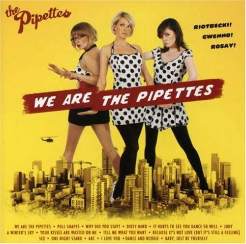 PIPETTES - WE ARE THE