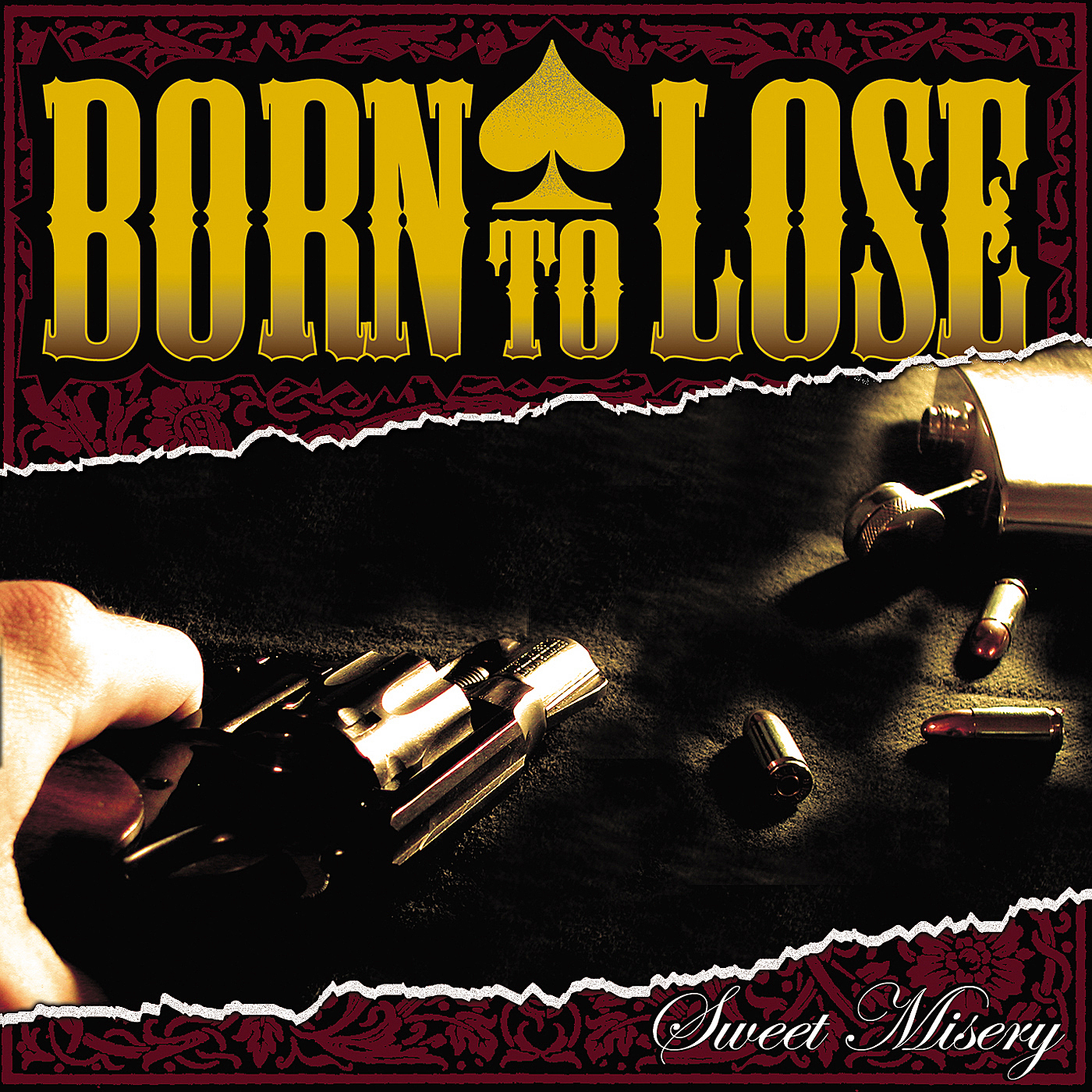 BORN TO LOSE  - SWEET MISERY