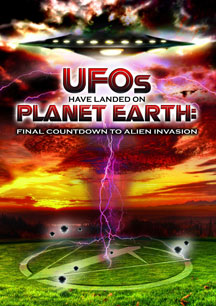 UFOS HAVE LANDED ON PLANET EARTH: FINAL COUNTDOWN TO ALIEN INVASION [DVD]