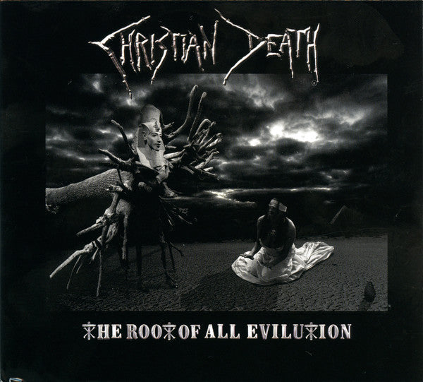 CHRISTIAN DEATH  - ROOT OF ALL EVILUTION