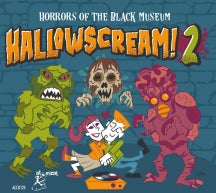 HALLOWSCREAM 2: HORRORS OF THE BLACK MUSEUM [CD]