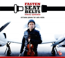 ALEKSEY IGUDESMAN - FASTEN SEAT BELTS:VIRTUOSO PIECES FOR SOLO VIOLIN [CD]