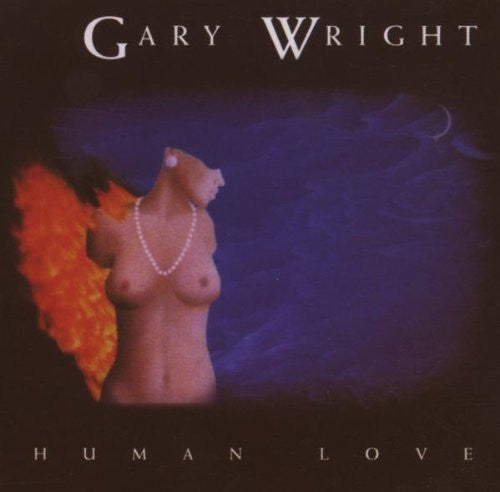 WRIGHT, GARY  - HUMAN LOVE