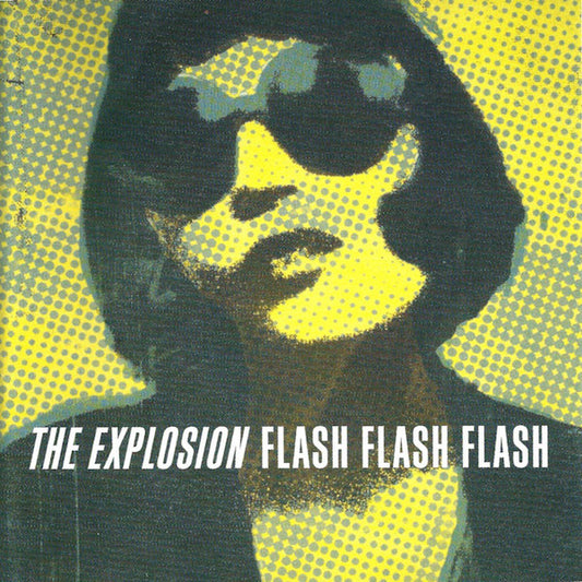 EXPLOSION  - FLASH FLASH FLASH