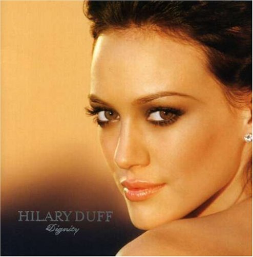 DUFF, HILARY - DIGNITY