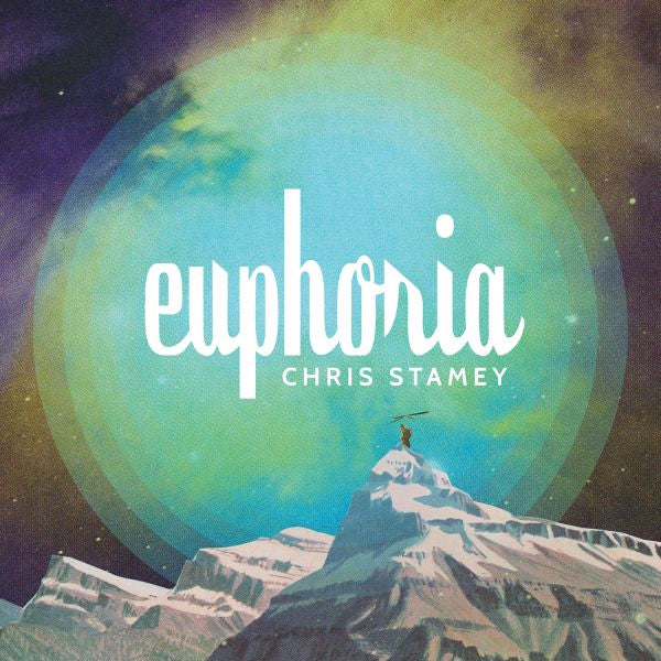 STAMEY, CHRIS - EUPHORIA (TRANSLUCENT BLUE VINYL)
