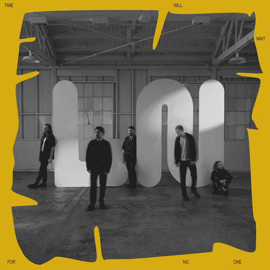 LOCAL NATIVES  - TIME WILL WAIT FOR NO ONE