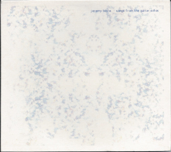 BOYLE, JEREMY  - SONGS FROM THE GUITAR SOLOS