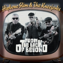 HIPBONE SLIM & THE KNEEJERKS - FROM THE BACK OF BEYOND EP [7 INCH]