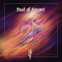 WOMAN IS THE EARTH - DUST OF FOREVER [LP]