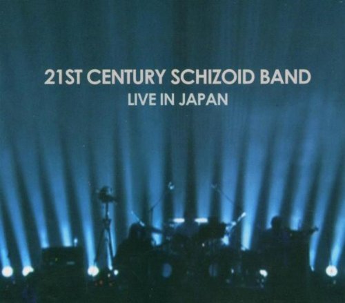 21ST CENTURY SCHIZOID BAND - LIVE IN JAPAN