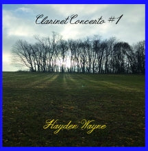 HAYDEN WAYNE - CLARINET CONCERTO #1 [CD]