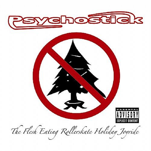 PSYCHOSTICK  - FLESH EATING ROLLERSKATE HOLIDAY