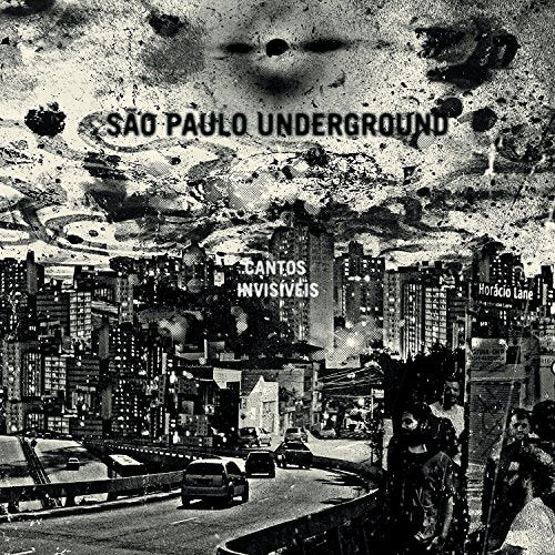 SAO PAULO UNDERGROUND - CANTOS INVISIVEIS